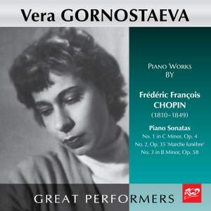 Gornostaeva Plays Piano Works by Chopin: Piano Sonatas: No. 1, Op. 4 / No. 2, Op. 35 'Marche funèbre' and No. 3, Op. 58