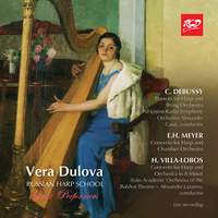 Vera Dulova - Harp Recital: Villa-Lobos / Meyer and Debussy