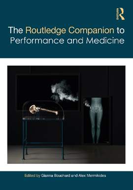 The Routledge Companion to Performance and Medicine