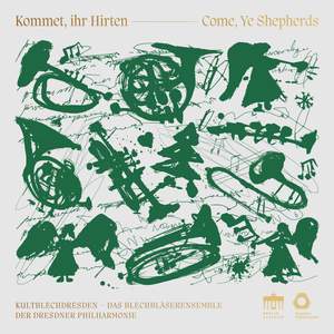 Kommet Ihr Hirten / Come Ye Shepherds