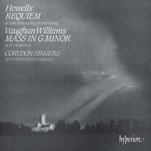 Howells: Requiem & Vaughan Williams: Mass in G Minor