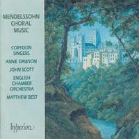 Mendelssohn: Hör mein Bitten 'Hear my Prayer' & Other Choral Music