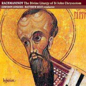 Rachmaninoff: The Divine Liturgy of St John Chrysostom