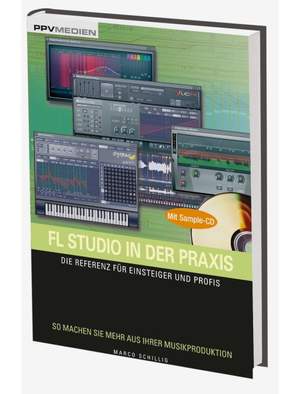 Schillig, M: FL Studio in der Praxis