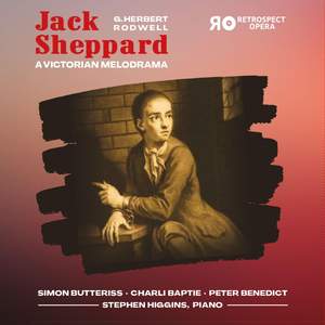 George Rodwell: Jack Sheppard