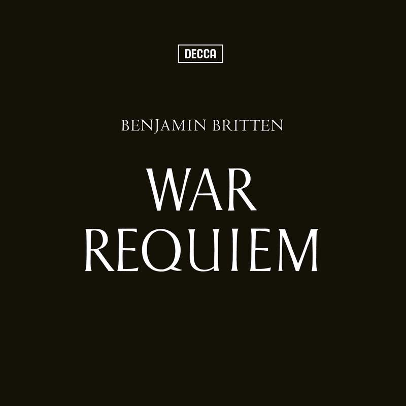 Britten: War Requiem, Op. 66 - Decca: 4757511 - 2 CDs or download