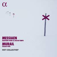 Messiaen: Quatuor pour la fin du temps - Murail: Stalag VIIIa