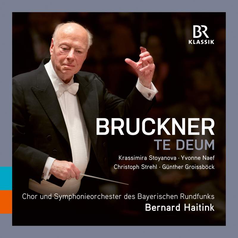 Bruckner: Te Deum; Symphony No. 8 - BR Klassik: 900212 - 2 CDs