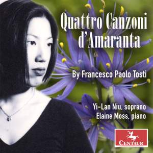 Tosti: Quattro Canzoni d’Amaranta