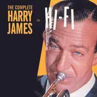 Complete Harry James in Hi-Fi