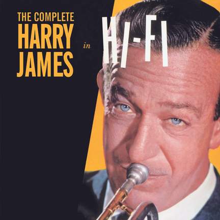Complete Harry James in Hi-Fi