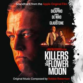 Killers of the Flower Moon (Soundtrack from the Apple Original Film)