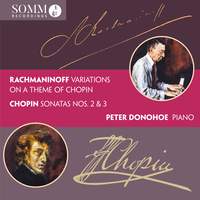 Rachmaninoff: Variations on a Theme of Chopin & Chopin Sonatas Nos 2 & 3