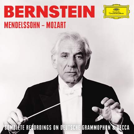 Bernstein: Mendelssohn - Mozart