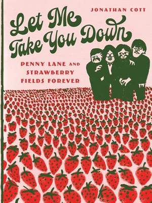 Let Me Take You Down: Penny Lane and Strawberry Fields Forever