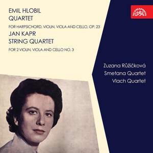 Hlobil: Quartet for Harpsichord, Violin, Viola and Cello, Op. 23 - Kapr: String Quartet for 2 Violin, Viola and Cello No. 3