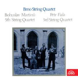 Martinů: 5th String Quartet - Fiala: 3rd String Quartet