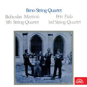 Martinů: 5th String Quartet - Fiala: 3rd String Quartet