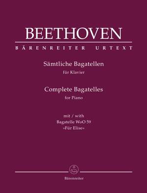 Beethoven, Ludwig van: Complete Bagatelles for Piano