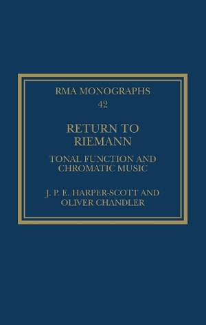 Return to Riemann: Tonal Function and Chromatic Music