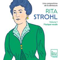 Rita Strohl: Volume 1, Musique vocale