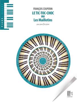 Francois Couperin: Tic-Toc-Choc ou Les Maillotins