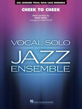 Irving Berlin: Cheek to Cheek (Key: Ab)