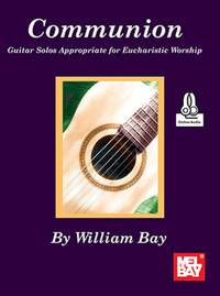 William Bay: Communion Guitar Solos