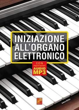 Andrea Cutuli: Iniziazione all'organo elettronico