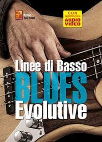 Bruno Tazzino: Linee di basso blues evolutive