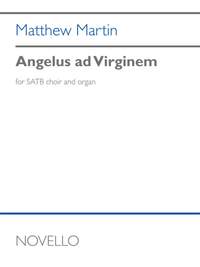Matthew Martin: Angelus ad Virginem