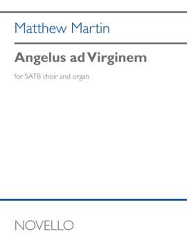 Matthew Martin: Angelus ad Virginem