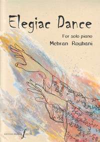 Mehran Rouhani: Elegiac Dance