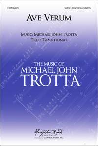 Michael John Trotta: Ave Verum Corpus
