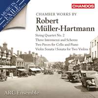 Robert Müller-Hartmann: Chamber Works