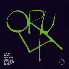 Louis Franz Aguirre: Orula