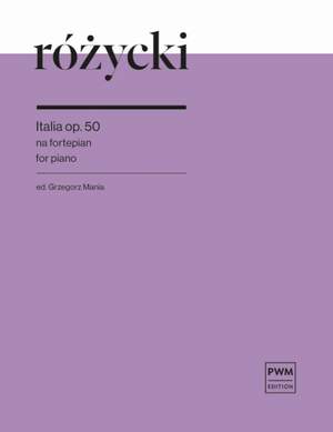 Ludomir Rozycki: Italia op. 50