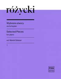 Ludomir Rozycki: Selected Pieces for Piano B.1