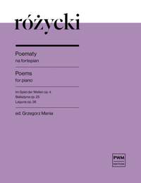 Ludomir Rozycki: Poems for Piano