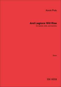 Kevin Puts: And Legions Will Rise