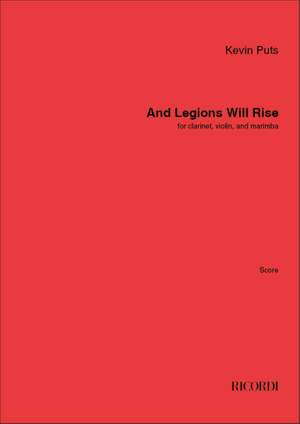 Kevin Puts: And Legions Will Rise