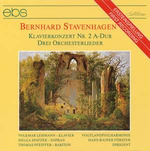 Bernhard Stavenhagen: Piano Concerto No. 2, 3 Orchestral Songs