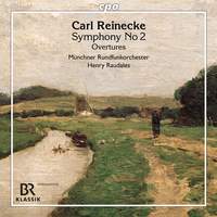 Carl Reinecke: Symphony No. 2 · Overtures