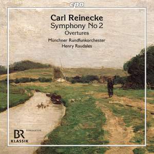 Carl Reinecke: Symphony No. 2 · Overtures