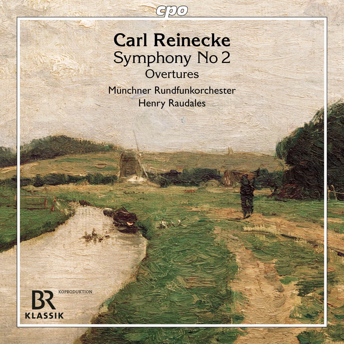 Carl Reinecke Zweite Symphonie スコア Carl Reinecke: Symphony No. 2 · Overtures - CPO: 555115-2 - CD or