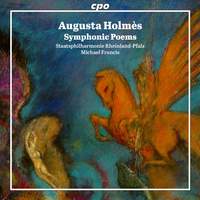 Augusta Holmès: Symphonic Poems
