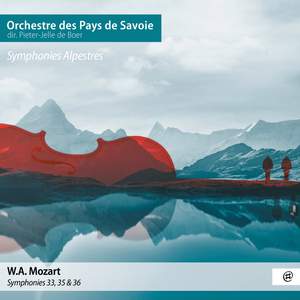 Mozart: Symphonies Alpestres