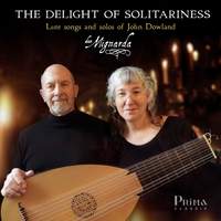 The Delight of Solitariness: The Lute Songs of John Dowland