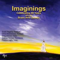 Imaginings: Celebrating 60 Years with the Brass Arts Quintet