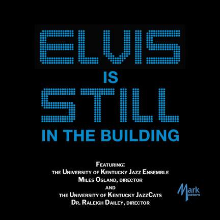 Elvis Is Still In The Building